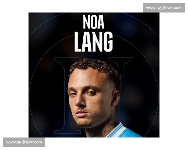 卫冕在望！那不勒斯豪购六大巨星，努涅斯、桑乔领衔冲击意甲连冠